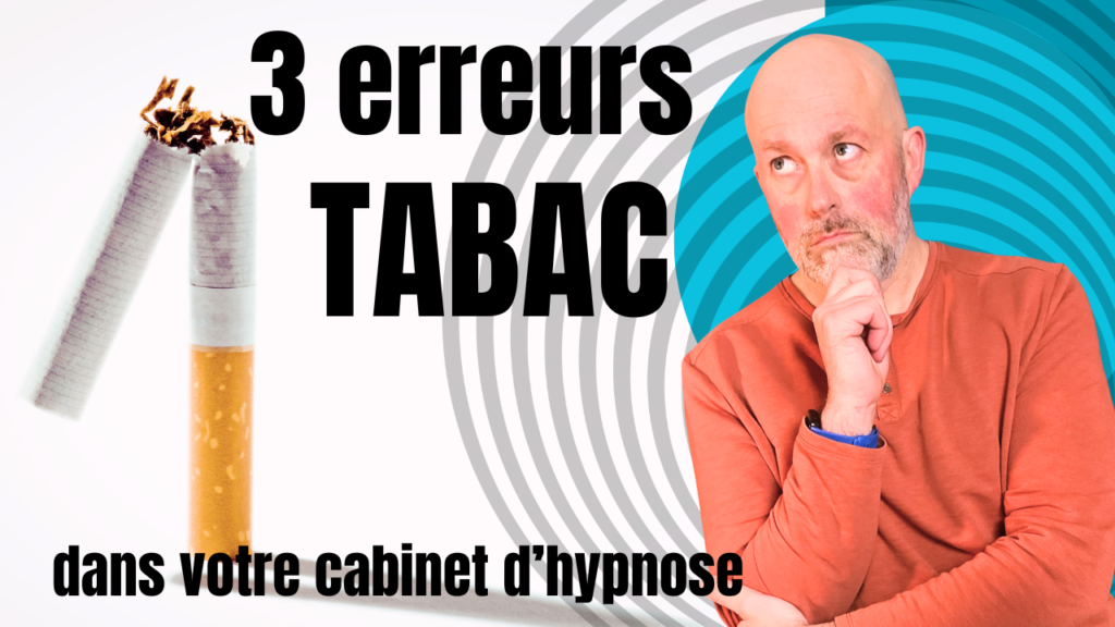 Erreurs tabac en hypnose